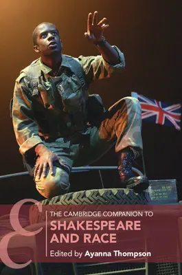 The Cambridge Companion to Shakespeare and Race (Cambridgeský průvodce Shakespearem a rasou) - The Cambridge Companion to Shakespeare and Race