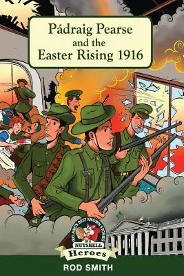 Pdraig Pearse a Velikonoční povstání 1916 - Pdraig Pearse and the Easter Rising 1916