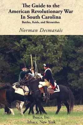 Průvodce americkou revoluční válkou v Jižní Karolíně - The Guide to the American Revolutionary War in South Carolina