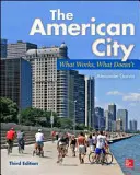 Americké město: Co dělá americké město dobrým: co funguje a co ne - The American City: What Works, What Doesn't