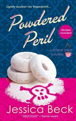 Nebezpečí v prášku: Záhada obchodu s koblihami - Powdered Peril: A Donut Shop Mystery