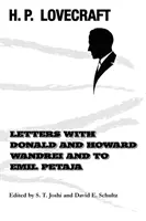 Dopisy s Donaldem a Howardem Wandreiovými a Emilu Petajovi - Letters with Donald and Howard Wandrei and to Emil Petaja