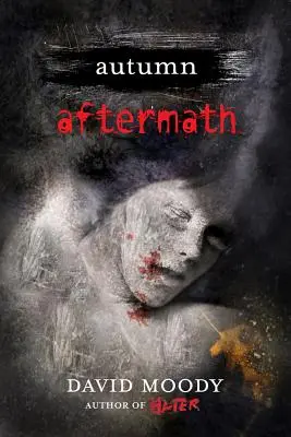 Podzim: Následky: Aftermath - Autumn: Aftermath: Aftermath