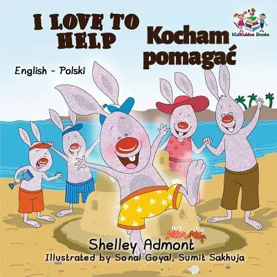 Rád pomáhám: Anglicko-polské dvojjazyčné knihy pro děti - I Love to Help: English Polish Bilingual Children's Books