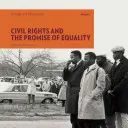 Občanská práva a příslib rovnosti - Civil Rights and the Promise of Equality