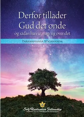 Proč Bůh dopouští zlo a jak se nad něj povznést (dánsky) - Why God Permits Evil and How to Rise Above It (Danish)
