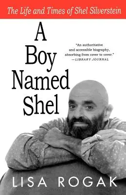 Chlapec jménem Shel: Život a doba Shela Silversteina - A Boy Named Shel: The Life and Times of Shel Silverstein