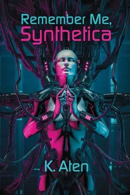 Pamatuj si mě, Synthetica - Remember Me, Synthetica