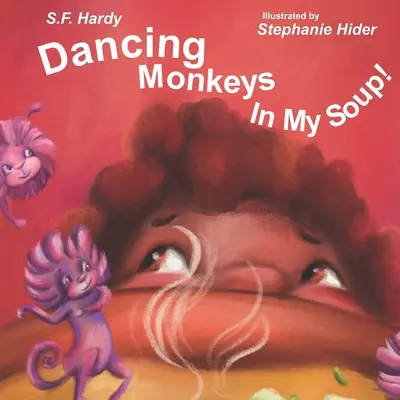 Tančící opice v mé polévce - Dancing Monkeys in My Soup