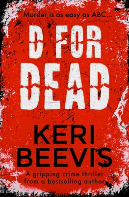 D jako mrtvý: Strhující kriminální thriller - D for Dead: A Gripping Crime Thriller