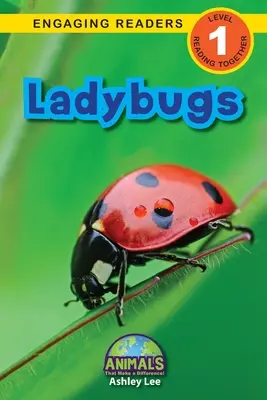 Berušky: Zvířata, která dělají rozdíly! (Engaging Readers, Level 1) - Ladybugs: Animals That Make a Difference! (Engaging Readers, Level 1)