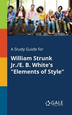 Studijní příručka pro William Strunk Jr./E. B. Whitea Elements of Style