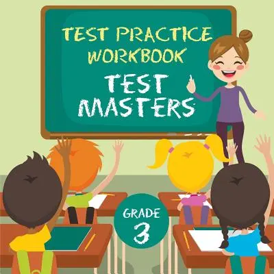 Cvičebnice k testům pro 3. třídu: Test Masters - Grade 3 Test Practice Workbook: Test Masters