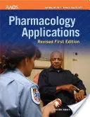 Farmakologické aplikace: Revidované první vydání - Pharmacology Applications: Revised First Edition