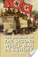Počátky druhé světové války v Evropě - The Origins of the Second World War in Europe