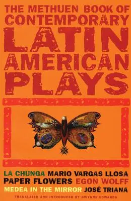 Kniha latinskoamerických her: La Chunga; Papírové květiny; Médeia v zrcadle - Book of Latin American Plays: La Chunga; Paper Flowers; Medea in the Mirror