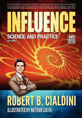 Vliv: Přesvědčování - revoluční způsob přesvědčování: Komiks - Influence: Science and Practice: The Comic