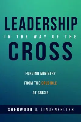 Vedení na křížové cestě - Leadership in the Way of the Cross