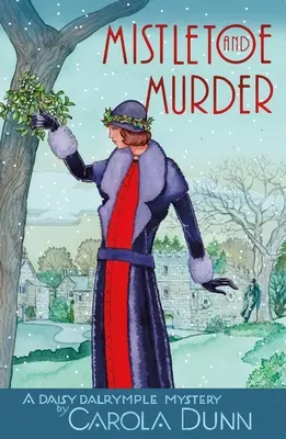 Jmelí a vražda: Záhada Daisy Dalrympleové - Mistletoe and Murder: A Daisy Dalrymple Mystery