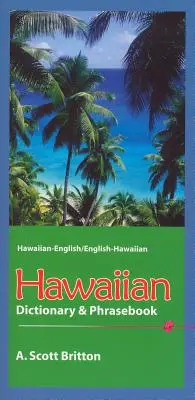 Havajský slovník a fráze: Havajsko-anglický/anglicko-havajský slovník a fráze: havajština-angličtina/angličtina-havajština - Hawaiian Dictionary & Phrasebook: Hawaiian-English/English-Hawaiian