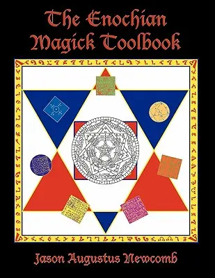 Příručka enochiánské magie - The Enochian Magick Toolbook