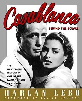 Casablanca: zákulisí natáčení - Casablanca: Behind the Scenes