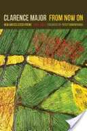 Od teď: Nové a vybrané básně, 1970-2015 - From Now on: New and Selected Poems, 1970-2015