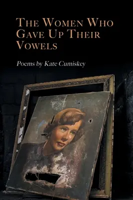 Ženy, které se vzdaly samohlásek - The Women Who Gave Up Their Vowels