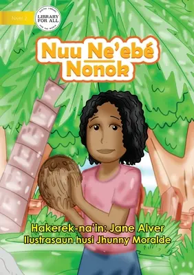 Tichý kokos - Nuu Ne'eb Nonok - The Silent Coconut - Nuu Ne'eb Nonok