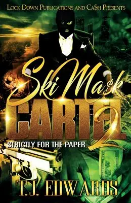 Kartel lyžařských masek 2: Přísně pro papír - Ski Mask Cartel 2: Strictly for the Paper