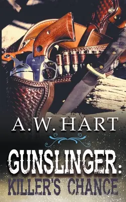 Gunslinger: Vražedná šance - Gunslinger: Killer's Chance