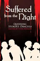 Trpěli nocí: Queering Stoker's Dracula - Suffered from the Night: Queering Stoker's Dracula