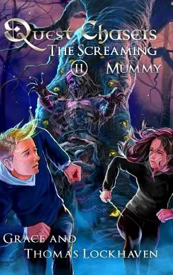 Pronásledovatelé úkolů: Křičící mumie - Quest Chasers: The Screaming Mummy