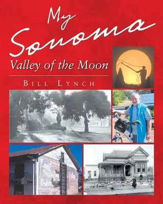 Moje Sonoma - Údolí měsíce - My Sonoma - Valley of the Moon