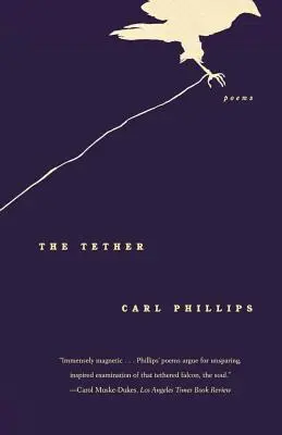 The Tether: Básně: - The Tether: Poems