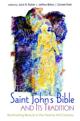 Bible svatého Jana a její tradice - The Saint John's Bible and Its Tradition
