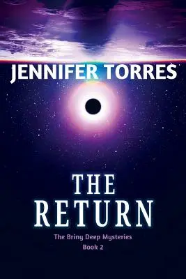 The Return (Návrat): Záhady Brinské hlubiny, kniha 2 (The Briny Deep Mysteries Book 2) - The Return: The Briny Deep Mysteries Book 2