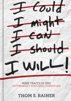 I Will: Devět rysů křesťana zaměřeného na vnější svět - I Will: Nine Traits of the Outwardly Focused Christian