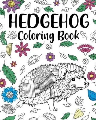 Ježčí omalovánky - Hedgehog Coloring Book