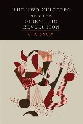 Dvě kultury a vědecká revoluce - The Two Cultures and the Scientific Revolution