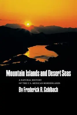 Horské ostrovy a pouštní moře - Mountain Islands and Desert Seas