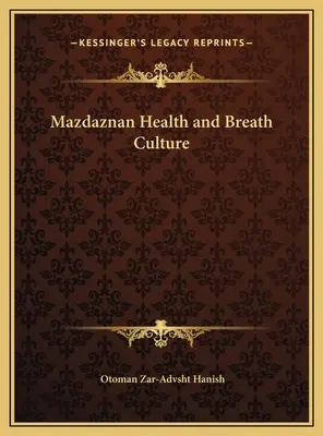 Mazdaznan zdraví a dechová kultura - Mazdaznan Health and Breath Culture