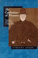 Zmatky rozkoše: Obchod a kultura v Číně v období dynastie Ming - The Confusions of Pleasure: Commerce and Culture in Ming China