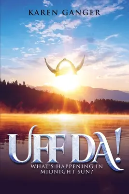 Uff Da! Co se děje v Midnight Sun? - Uff Da! What's Happening in Midnight Sun?