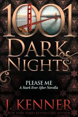 Please Me: A Stark Ever After Novella (Potěš mě: novela Stark Ever After) - Please Me: A Stark Ever After Novella