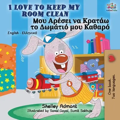 I Love to Keep My Room Clean (Anglicko-řecká dvojjazyčná knížka) - I Love to Keep My Room Clean (English Greek Bilingual Book)