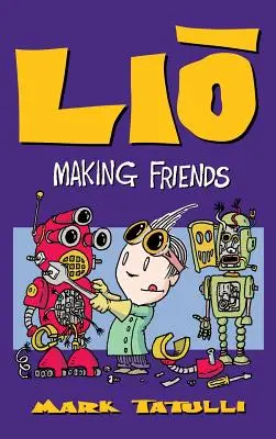 Lio: Lio: Dělám si přátele - Lio: Making Friends