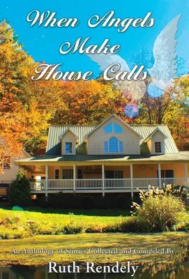 Když andělé navštěvují domy - When Angels Make House Calls