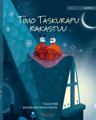 Timo Taskurapu rakastuu: finské vydání knihy Zamilovaný krab Colin - Timo Taskurapu rakastuu: Finnish Edition of Colin the Crab Falls in Love