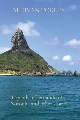 Legendy o Fernandovi z Noronhy a jiné příběhy - Legends of Fernando of Noronha and other stories
